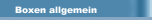 Boxen allgemein